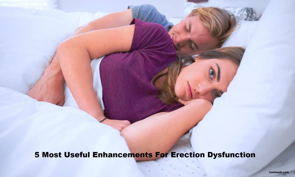 5 Most Useful Enhancements For Erection Dysfunction