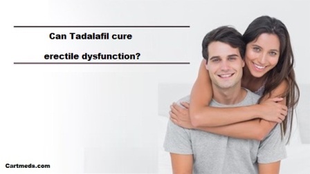 Can Tadalafil cure erectile dysfunction?