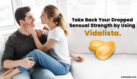 Take Back Your Dropped Sensual Strength By Using Vidalista