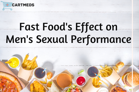 Fast Food's Effect on Men's Sexual Performance